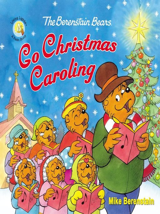 Title details for The Berenstain Bears Go Christmas Caroling by Mike Berenstain - Available